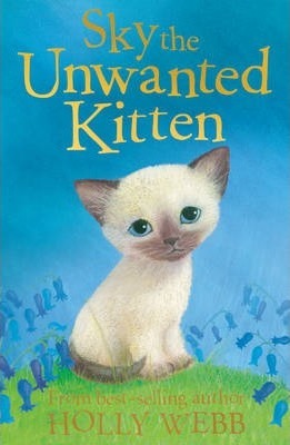 Sky the Unwanted Kitten - Holly Webb