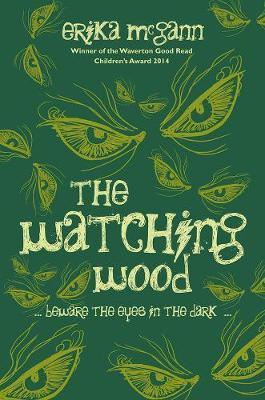 The Watching Wood 1 The Watching Wood - Erika McGann