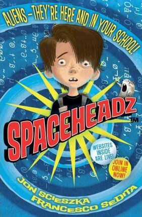 Spaceheadz - Jon Scieszka