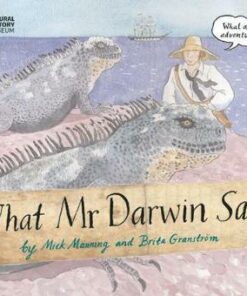 What Mr Darwin Saw - Mick Manning