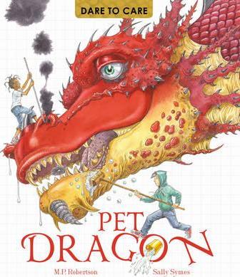 Dare to Care: Pet Dragon - Mark Robertson