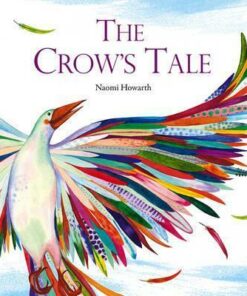 The Crow's Tale - Naomi Howarth