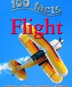 100 Facts - Flight - Miles Kelly