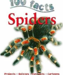 100 Facts - Spiders - Miles Kelly