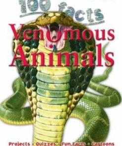100 Facts - Venomous Animals - Miles Kelly