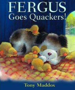 Fergus Goes Quackers - Tony Maddox