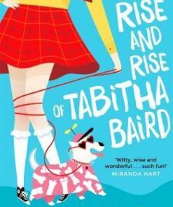 The Rise and Rise of Tabitha Baird - Arabella Weir