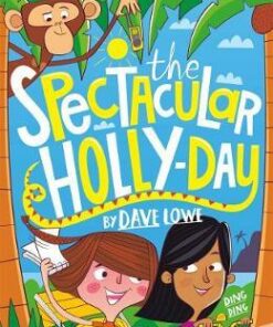 The Incredible Dadventure 3: The Spectacular Holly-Day - Dave Lowe