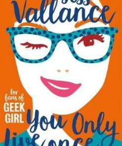 You Only Live Once: Gracie Dart book 1 - Jess Vallance