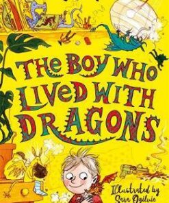The Boy Who Lived with Dragons - Andy Shepherd