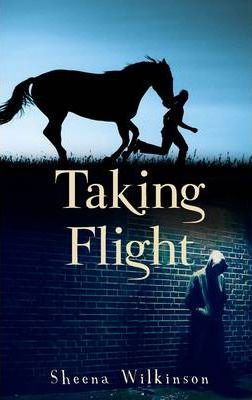Taking Flight - Sheena Wilkinson