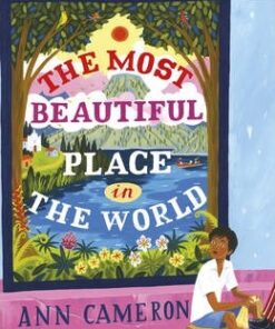The Most Beautiful Place in the World - Ann Cameron