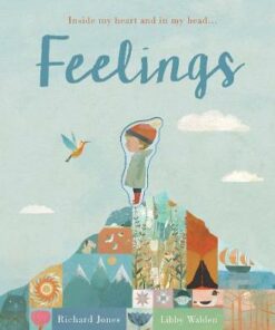 Feelings: Inside my heart and in my head... - Libby Walden