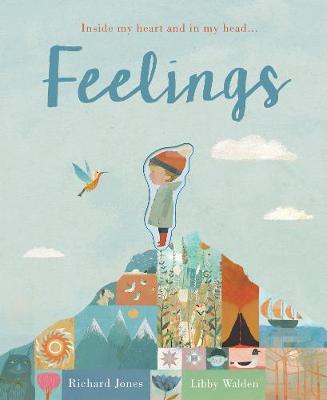 Feelings: Inside my heart and in my head... - Libby Walden