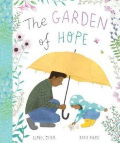 The Garden of Hope - Isabel Otter
