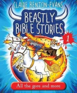Beastly Bible Stories: Book 1 - Claire Benton-Evans