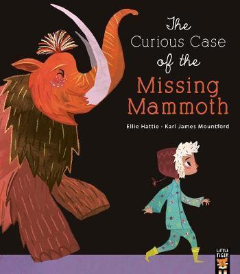 The Curious Case of the Missing Mammoth - Ellie Hattie