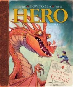 How to be a Hero - Graham Howell