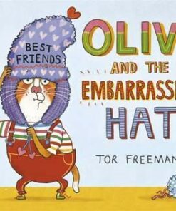 Olive and the Embarrassing Hat - Tor Freeman
