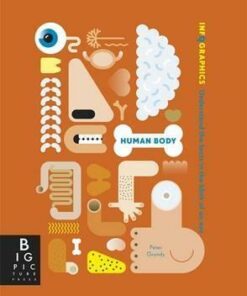 Infographics: Human Body - Peter Grundy