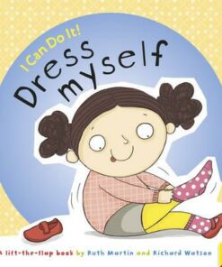 I Can Do it...Dress Myself - Ruth Martin