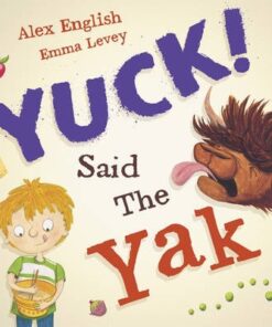 Yuck said the Yak - Alex English