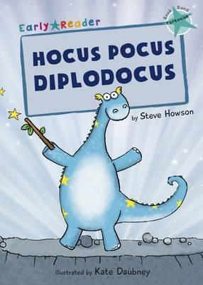 Maverick Early Reader: Hocus Pocus Diplodocus - Steve Howson