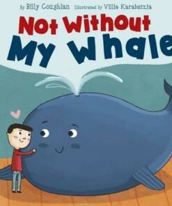 Not Without My Whale - Billy Coughlan