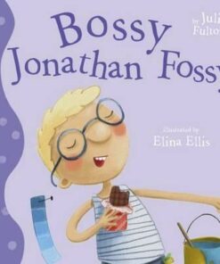 Bossy Jonathan Fossy - Julie Fulton