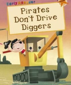 Maverick Early Reader: Pirates Don't Drive Diggers - Alex English