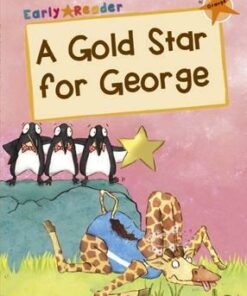 Maverick Early Reader: A Gold Star for George - Alice Hemming