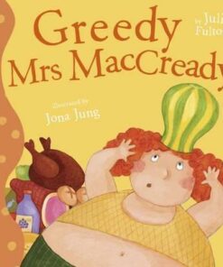 Greedy Mrs MacCready - Julie Fulton