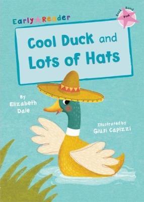 Maverick Early Reader: Cool Duck & Lots Hats - Elizabeth Dale