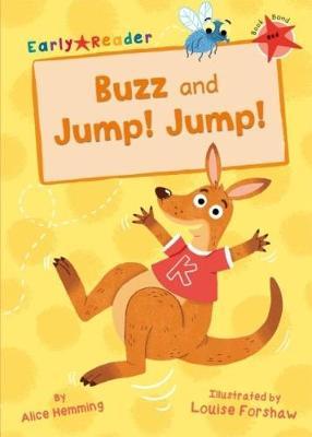 Maverick Early Reader: Buzz & Jump Jump - Alice Hemming