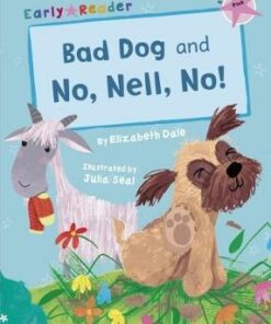 Maverick Early Reader: Bad Dog & No Nell No! - Elizabeth Dale