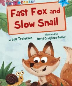Maverick Early Reader: Fast Fox & Slow Snail - Lou Treleaven
