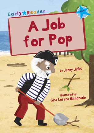 Maverick Early Reader: A Job for Pop - Jenny Jinks