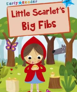 Maverick Early Reader: Little Scarlet's Big Fibs - Katie Dale