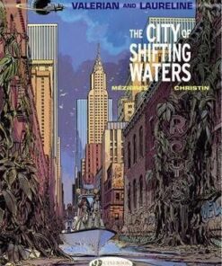 Valerian: v. 1: City of the Shifting Waters - Pierre Christin