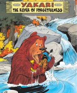 Yakari: the River of Forgetfulness: Vol. 10 - "Job"