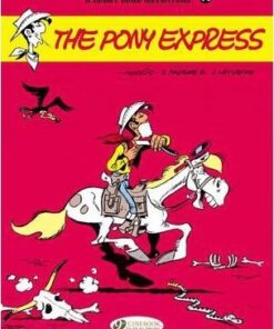 Lucky Luke: v. 46: Pony Express - Jean Lethurgie