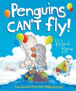 Penguins Can't Fly! - Richard Byrne