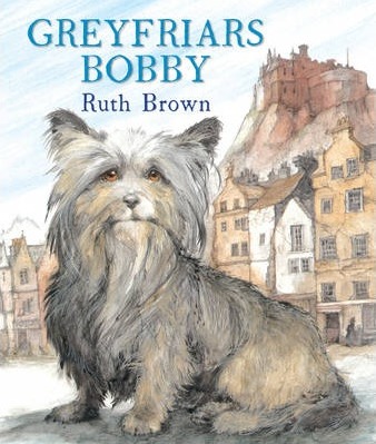 Greyfriars Bobby 1 Greyfriars Bobby - Ruth Brown