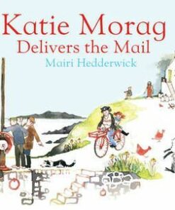 Katie Morag Delivers the Mail - Mairi Hedderwick