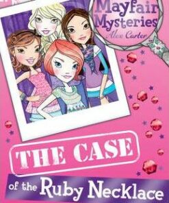 The Mayfair Mysteries: The Case of the Ruby Necklace - Alex Carter
