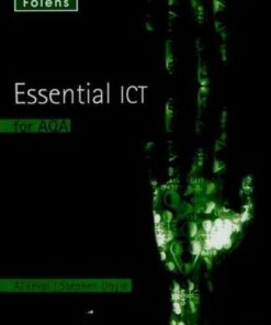 Essential ICT A Level: A2 Student Book for AQA - Stephen Doyle