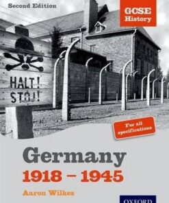 GCSE History: Germany 1918-1945 Student Book - Aaron Wilkes