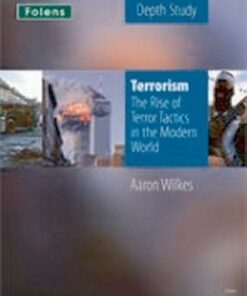 KS3 History by Aaron Wilkes: Terrorism: The Rise of Terror Tactics in the Modern World student book - Aaron Wilkes