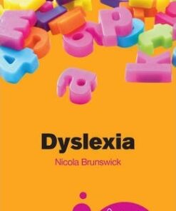 Dyslexia: A Beginner's Guide - Nicola Brunswick