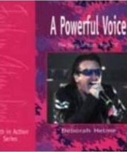 A Powerful Voice: The Story of Bono from U2 - Deborah Helm